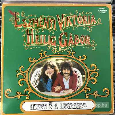 Eszményi Viktória & Heilig Gábor Nekem Ő A Legszebb (LP, Album) (vinyl) bakelit lemez Eszményi Viktória & Heilig Gábor - Nekem Ő A Legszebb (LP, Album) (vinyl) bakelit lemez