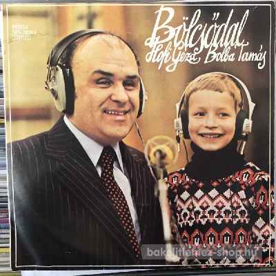 Hofi Géza, Bolba Tamás, Kovács Kati Bölcsődal (7", Single) (vinyl) bakelit lemez Hofi Géza, Bolba Tamás, Kovács Kati - Bölcsődal (7", Single) (vinyl) bakelit lemez