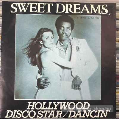Sweet Dreams - Hollywood - Disco Star, Dancin  (7", Single) (vinyl) bakelit lemez