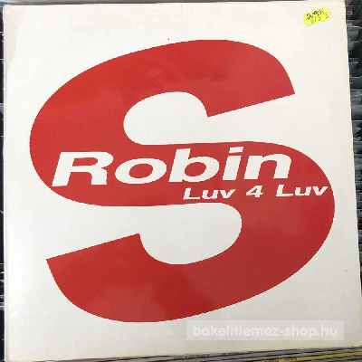 Robin S Luv 4 Luv (12") (vinyl) bakelit lemez Robin S - Luv 4 Luv (12") (vinyl) bakelit lemez