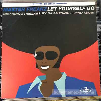Master Freakz Let Yourself Go (12") (vinyl) bakelit lemez Master Freakz - Let Yourself Go (12") (vinyl) bakelit lemez