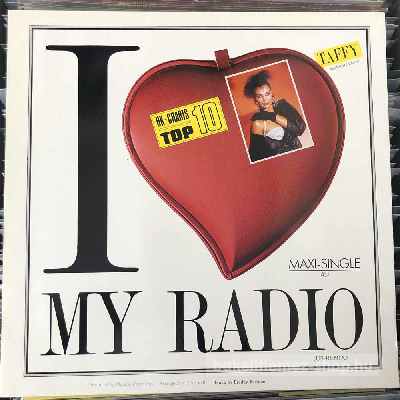 Taffy I Love My Radio (Midnight Radio) (12", Maxi) (vinyl) bakelit lemez Taffy - I Love My Radio (Midnight Radio) (12", Maxi) (vinyl) bakelit lemez