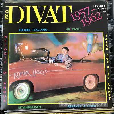 Komár László Ez A Divat 1957-1962 LP (vinyl) bakelit lemez Komár László - Ez A Divat 1957-1962 LP (vinyl) bakelit lemez