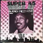 Kano I Need Love, Ikeya Seki (12", Maxi) Kano I Need Love, Ikeya Seki (12", Maxi)