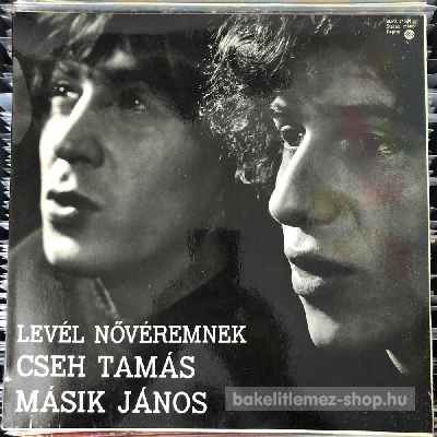 Cseh Tamás, Másik János Levél Nővéremnek (LP, Album) (vinyl) bakelit lemez Cseh Tamás, Másik János - Levél Nővéremnek (LP, Album) (vinyl) bakelit lemez