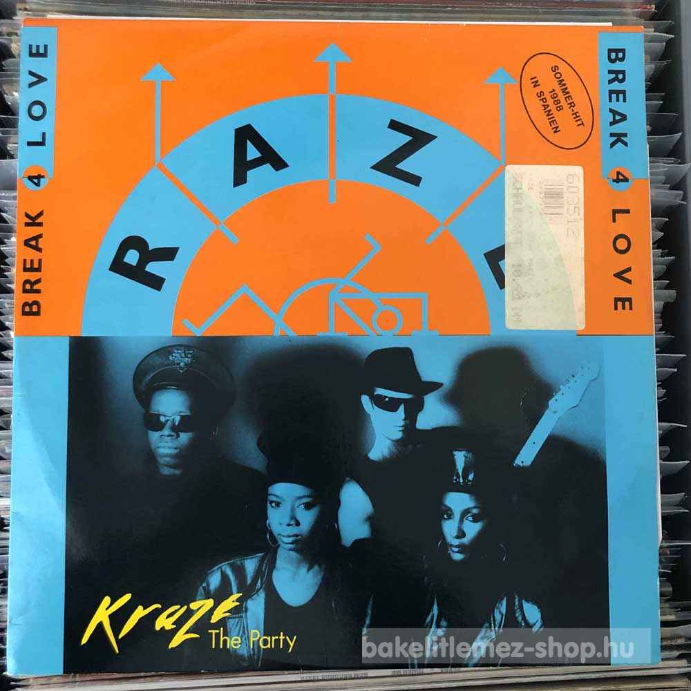 Kraze, Raze - The Party, Break For Love