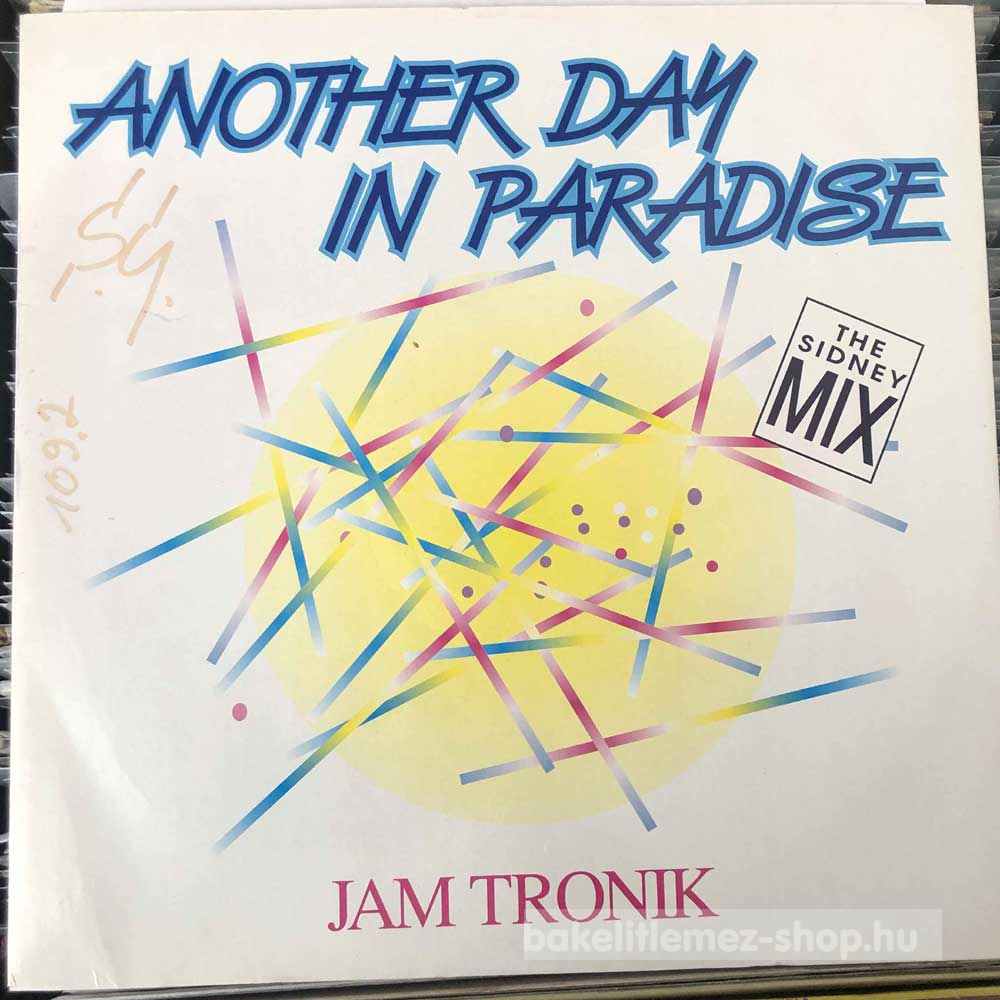 Jam Tronik - Another Day In Paradise (The Sidney Mix)
