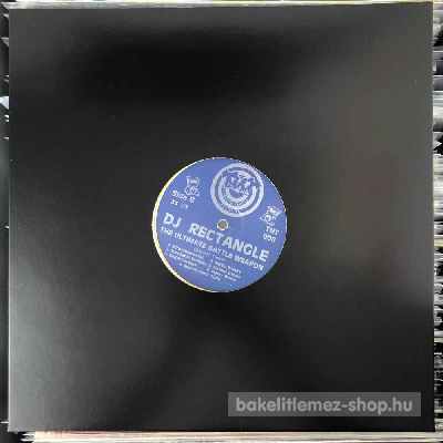 DJ Rectangle The Ultimate Battle Weapon (Volume Three) (12") (vinyl) bakelit lemez DJ Rectangle - The Ultimate Battle Weapon (Volume Three) (12") (vinyl) bakelit lemez