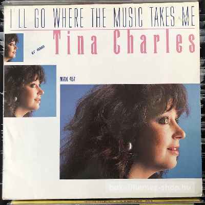 Tina Charles Ill Go Where The Music Takes Me (87 Remix) (12", Maxi) (vinyl) bakelit lemez Tina Charles - Ill Go Where The Music Takes Me (87 Remix) (12", Maxi) (vinyl) bakelit lemez
