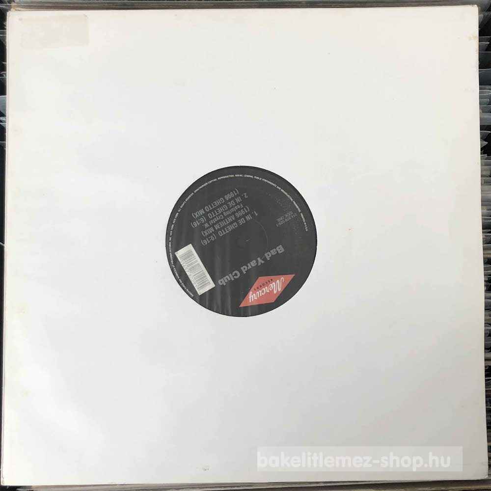 Bad Yard Club Featuring Crystal Waters - In De Ghetto