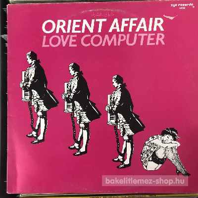 Orient Affair Love Computer (12") (vinyl) bakelit lemez Orient Affair - Love Computer (12") (vinyl) bakelit lemez