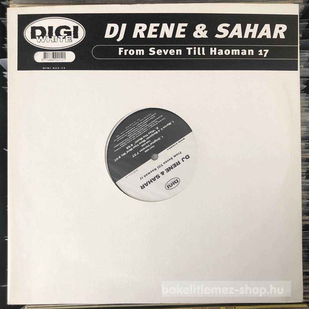 DJ Rene & Sahar - From Seven Till Haoman 17
