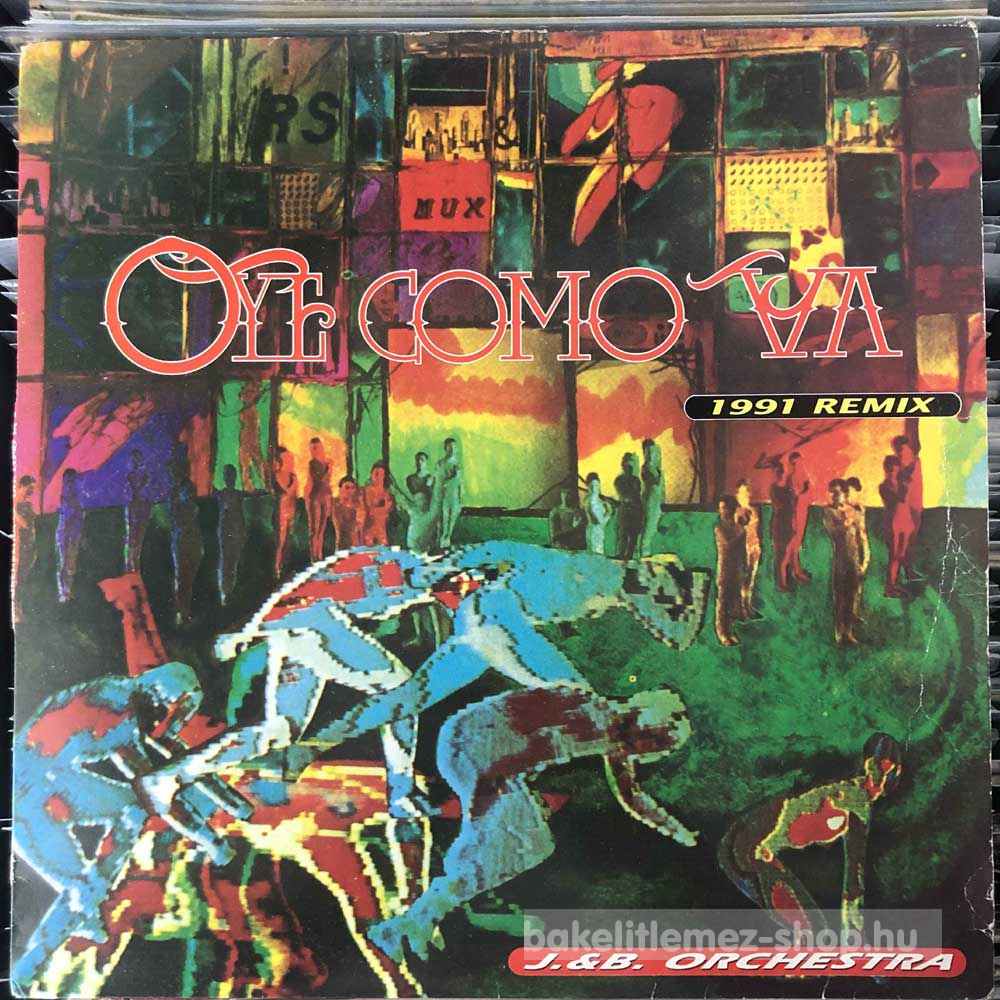 J&B Orchestra - Oye Como Va (1991 Remix)