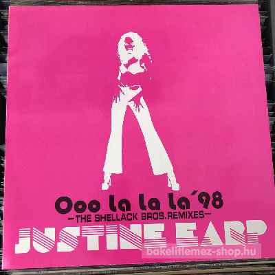 Justine Earp Ooo La La La 98 (12") (vinyl) bakelit lemez Justine Earp - Ooo La La La 98 (12") (vinyl) bakelit lemez