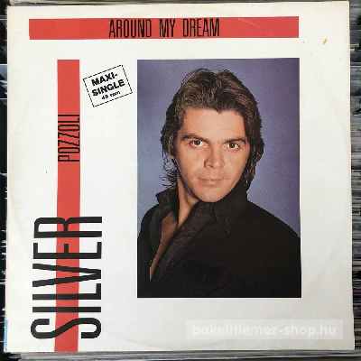 Silver Pozzoli Around My Dream (12", Maxi) (vinyl) bakelit lemez Silver Pozzoli - Around My Dream (12", Maxi) (vinyl) bakelit lemez