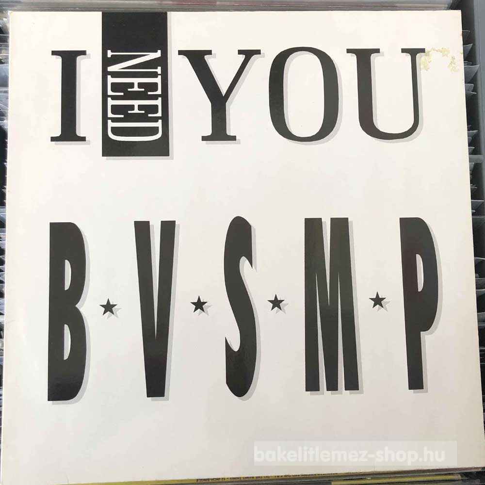 B.V.S.M.P. - I Need You