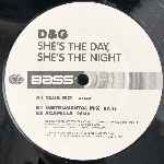 D&G Shes The Day, Shes The Night (12") D&G Shes The Day, Shes The Night (12")