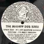 The Mighty Dub Katz Its Just Another Groove (12") The Mighty Dub Katz Its Just Another Groove (12")