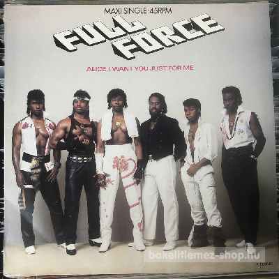 Full Force - Alice, I Want You Just For Me  (12", Maxi) (vinyl) bakelit lemez