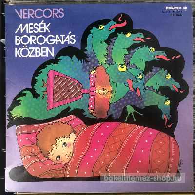 Various Vercors - Mesék Borogatás Közben (LP, Album) (vinyl) bakelit lemez Various - Vercors - Mesék Borogatás Közben (LP, Album) (vinyl) bakelit lemez