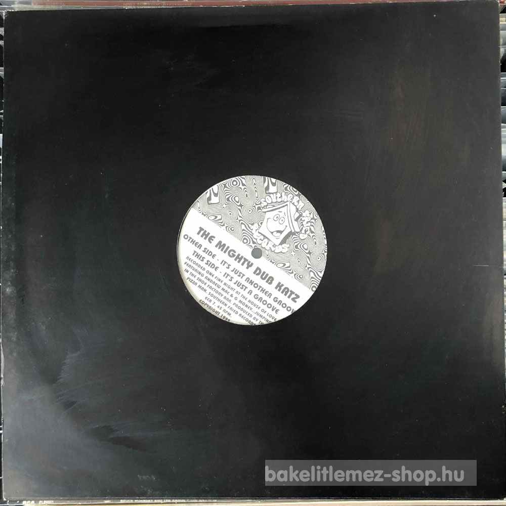 The Mighty Dub Katz - Its Just Another Groove