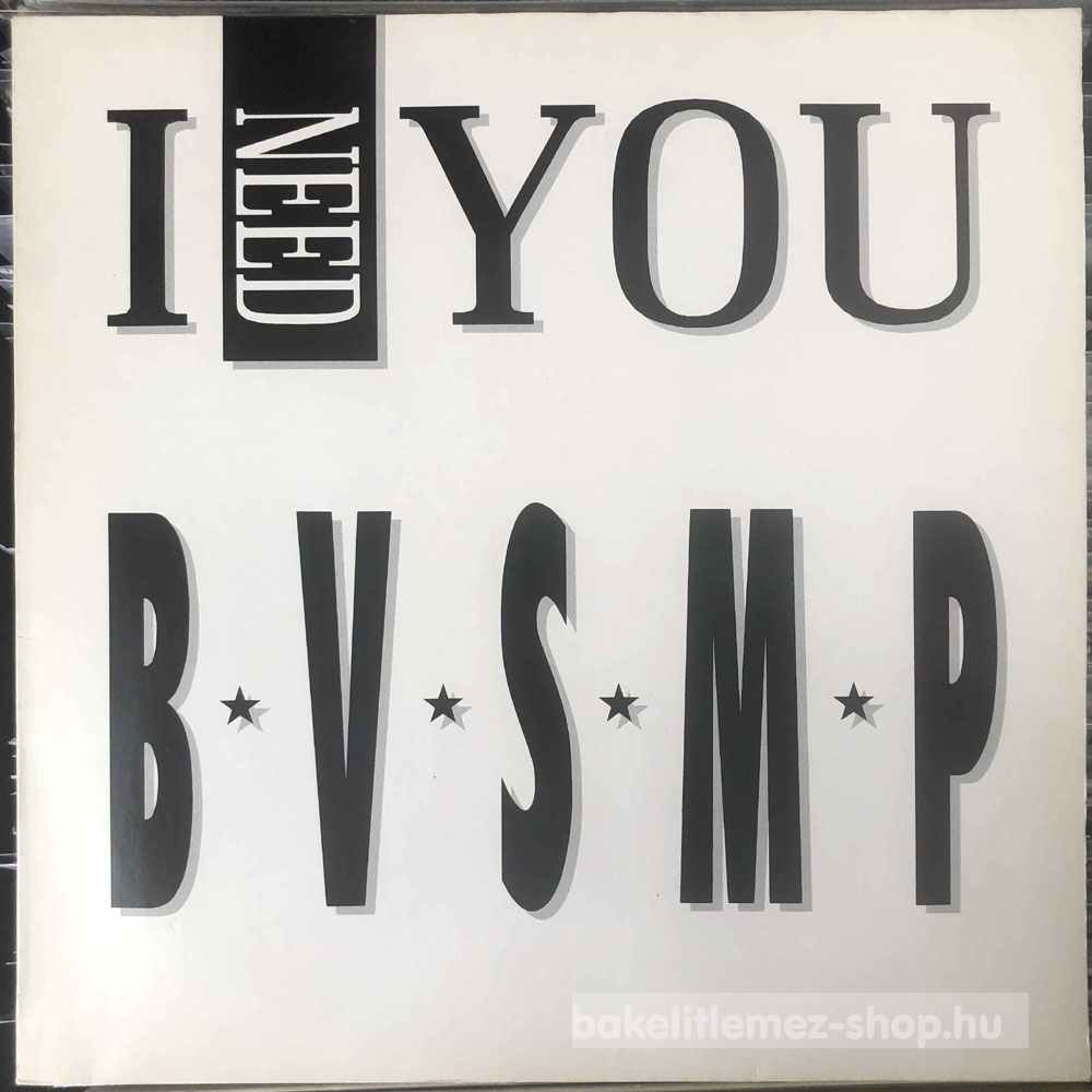 B.V.S.M.P. - I Need You