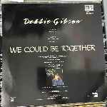 Debbie Gibson We Could Be Together (12") Debbie Gibson We Could Be Together (12")