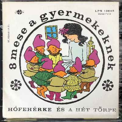 Various 8 Mese A Gyermekeknek (LP, Album) (vinyl) bakelit lemez Various - 8 Mese A Gyermekeknek (LP, Album) (vinyl) bakelit lemez
