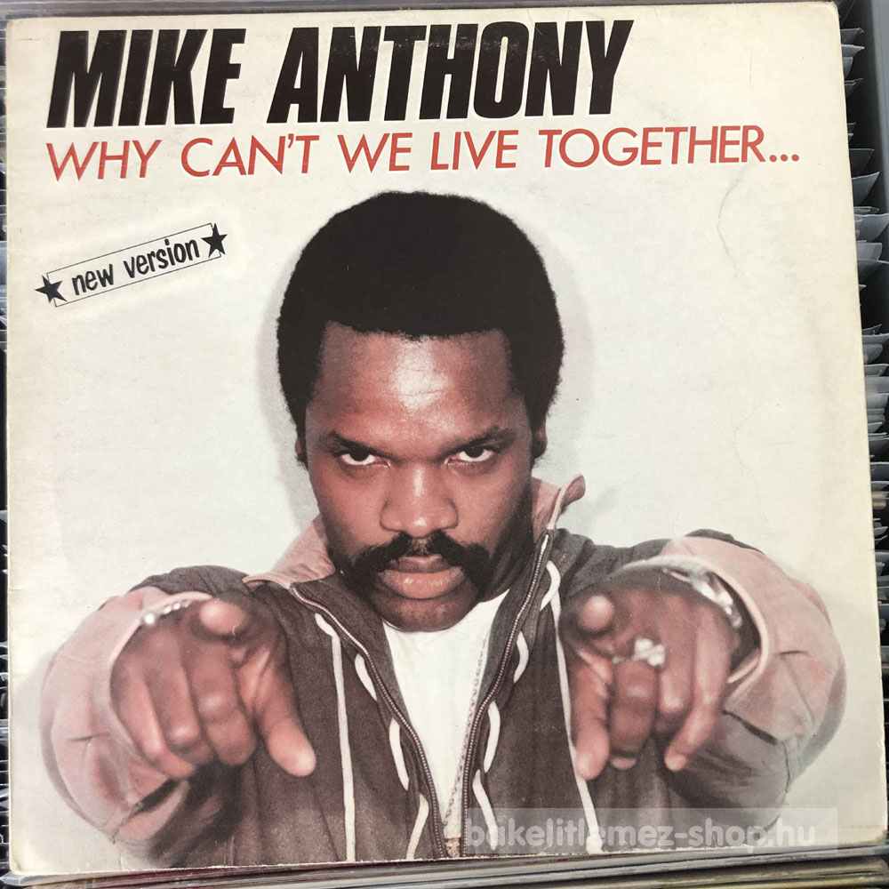 Mike Anthony - Why Cant We Live Together (New Version)