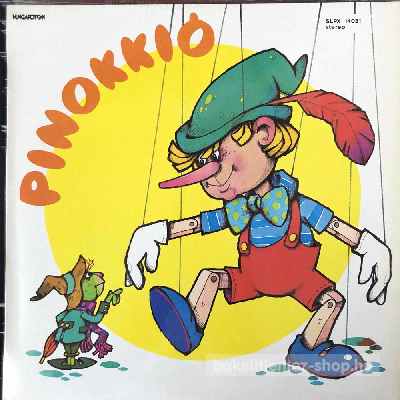 Carlo Lorenzini Collodi Pinokkió (LP, Album) (vinyl) bakelit lemez Carlo Lorenzini Collodi - Pinokkió (LP, Album) (vinyl) bakelit lemez