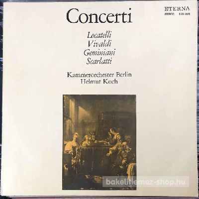 Locatelli, Vivaldi, Geminiani, Scarlatti - Concerti  (LP, Album) (vinyl) bakelit lemez