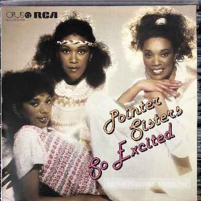 Pointer Sisters - So Excited  (LP, Album) (vinyl) bakelit lemez