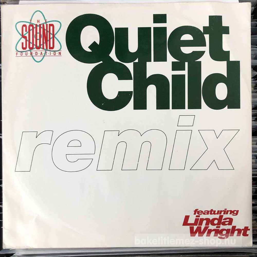 The Sound Foundation - Quiet Child (Remix)