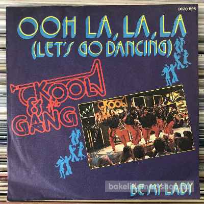 Kool & The Gang Ooh La, La, La (Lets Go Dancing) (7", Single) (vinyl) bakelit lemez Kool & The Gang - Ooh La, La, La (Lets Go Dancing) (7", Single) (vinyl) bakelit lemez