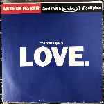 Arthur Baker And The Backbeat Disciples - The Message Is Love