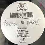Two Live Crew  Move Somthin, Is What We Are  (2 x Vinyl, Comp)