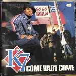 K7 - Come Baby Come