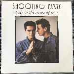 Shooting Party - Safe In The Arms Of Love