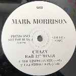 Mark Morrison Crazy (R&B 12 Mixes) (12", Promo) Mark Morrison Crazy (R&B 12 Mixes) (12", Promo)
