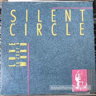 Silent Circle Love Is Just A Word (12", Maxi) (vinyl) bakelit lemez Silent Circle - Love Is Just A Word (12", Maxi) (vinyl) bakelit lemez