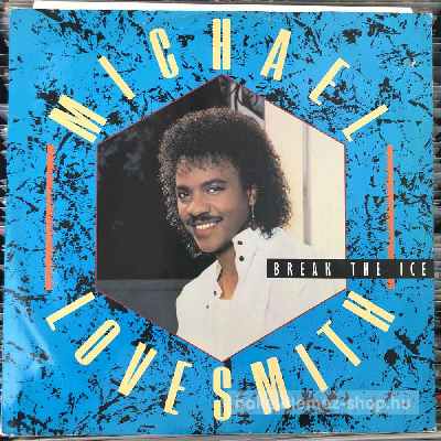 Michael Lovesmith Break The Ice (12") (vinyl) bakelit lemez Michael Lovesmith - Break The Ice (12") (vinyl) bakelit lemez