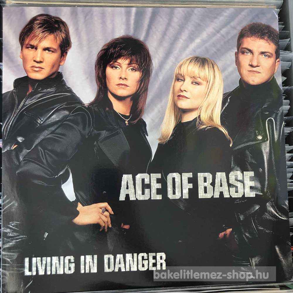 Ace Of Base - Living In Danger