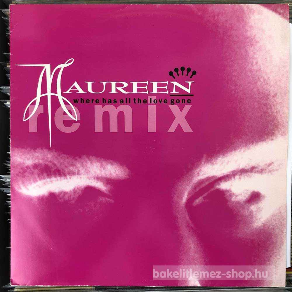 Maureen - Where Has All The Love Gone (Remix)