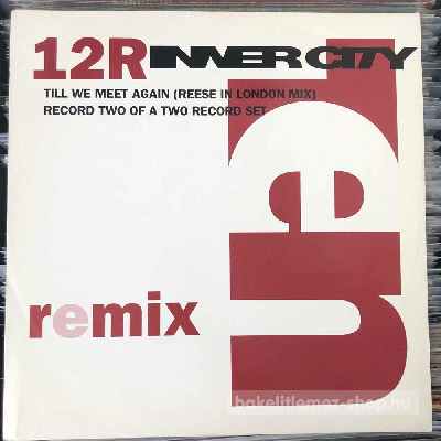 Inner City - Till We Meet Again (Remix)  (2 x 12") (vinyl) bakelit lemez