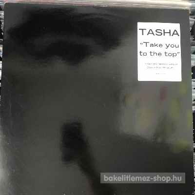 Tasha - Take You To The Top  (12") (vinyl) bakelit lemez