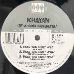 Afrika Bambaataa Presents Khayan  Feel The Vibe  (12")