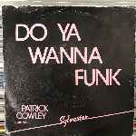 Patrick Cowley Featuring Sylvester  Do Ya Wanna Funk  (7", Single)