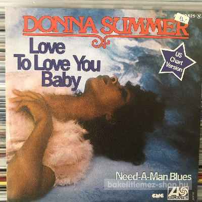 Donna Summer - Love To Love You Baby  (7", Single) (vinyl) bakelit lemez