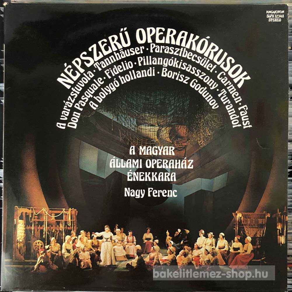 Nagy Ferenc - Népszerű Operakórusok