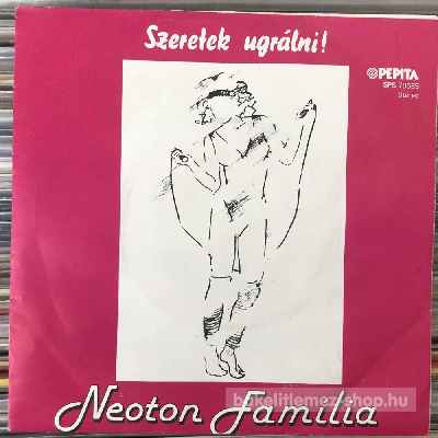 Neoton Família Szeretek Ugrálni! (7") (vinyl) bakelit lemez Neoton Família - Szeretek Ugrálni! (7") (vinyl) bakelit lemez